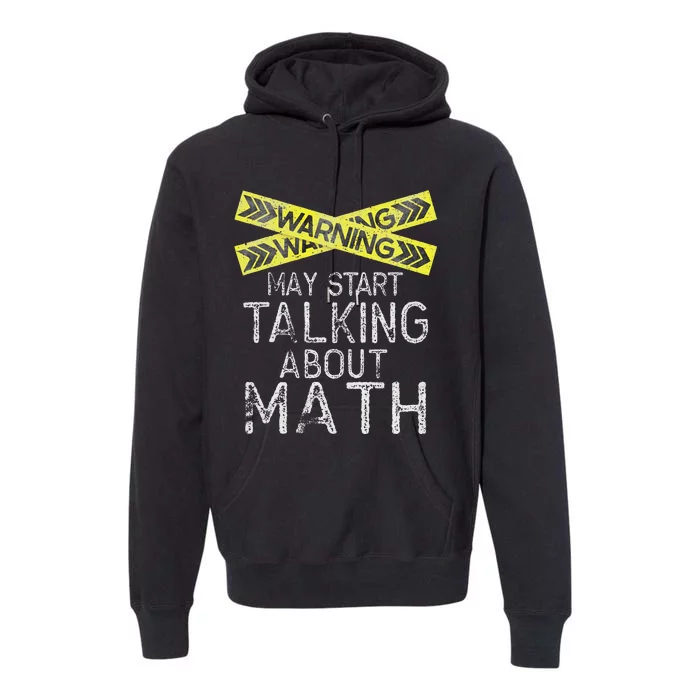 Funny Math Math Lover Math Humor Nerdy Math Premium Hoodie