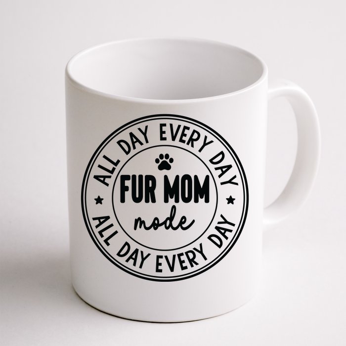 Fur Mom Mode Front & Back Coffee Mug