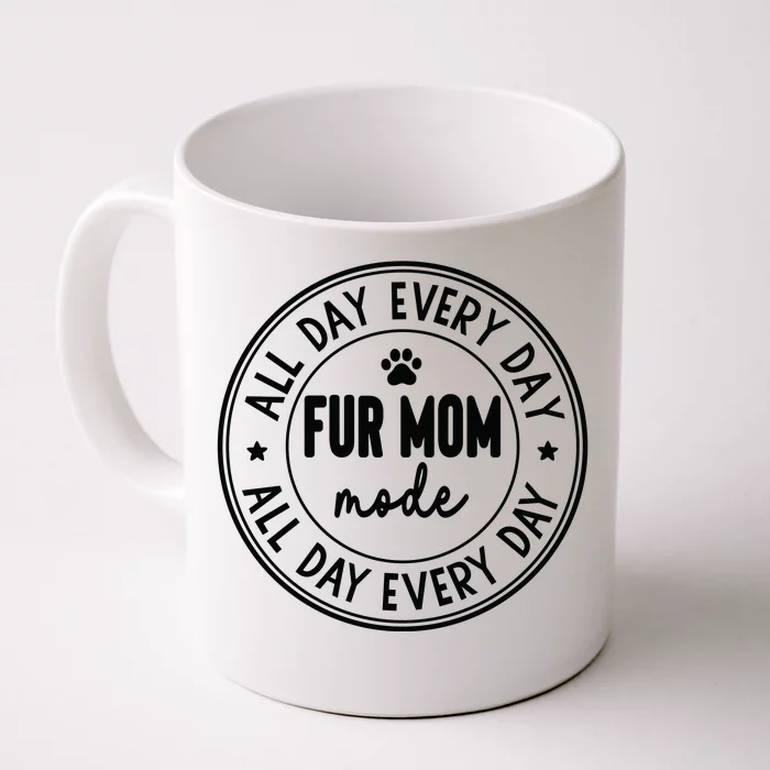 Fur Mom Mode Front & Back Coffee Mug