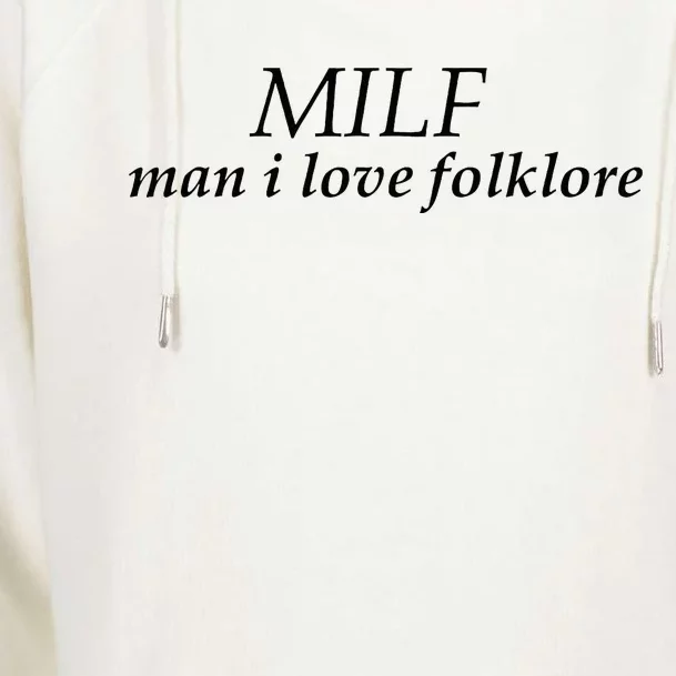 Funny Milf Man I Love Folklore Womens Funnel Neck Pullover Hood