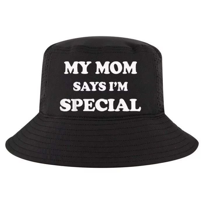 Funny My Mom Says I'm Special for Sons and Daughters Cool Comfort Performance Bucket Hat