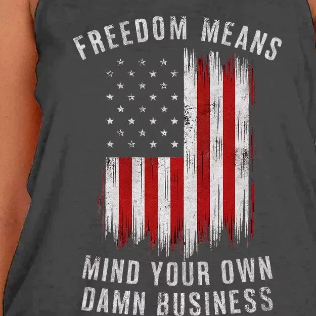 Freedom Means Mind Your Own Damn Business Democrat Liberal Gift Women's Knotted Racerback Tank