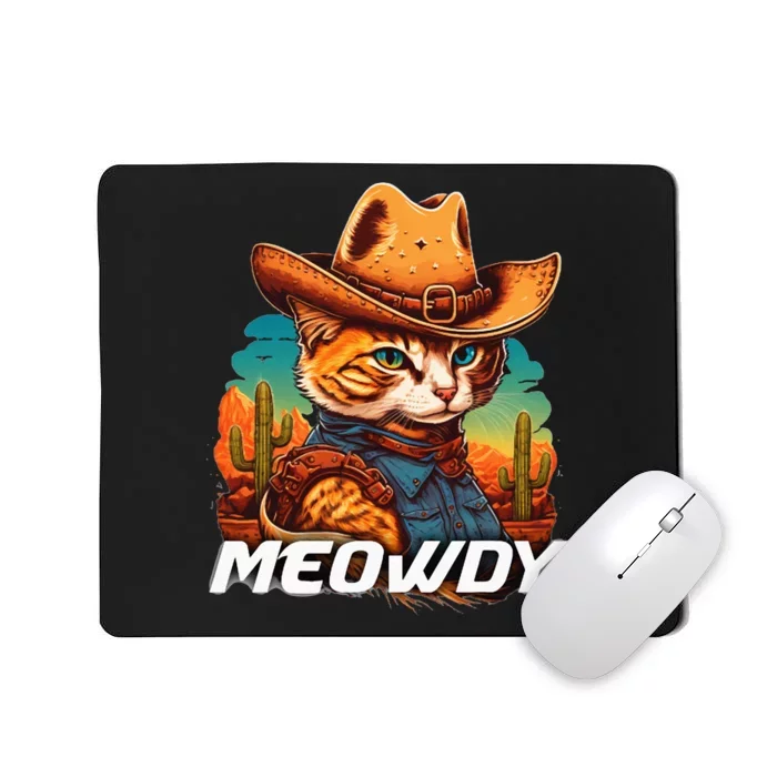 Funny Mashup Meowdy Cat Cowboy Hat Country Lover Mousepad