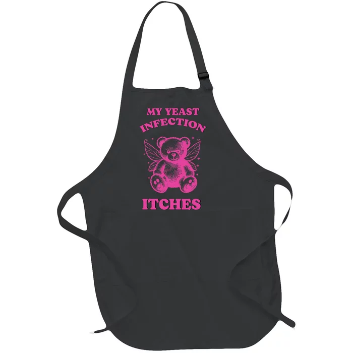 Funny Meme My Yeast Infection Itches Weird Humor Offensive Full-Length Apron With Pocket