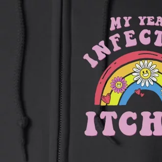 Funny Meme My Yeast Infection Itches Weird Humor Offensive Full Zip Hoodie