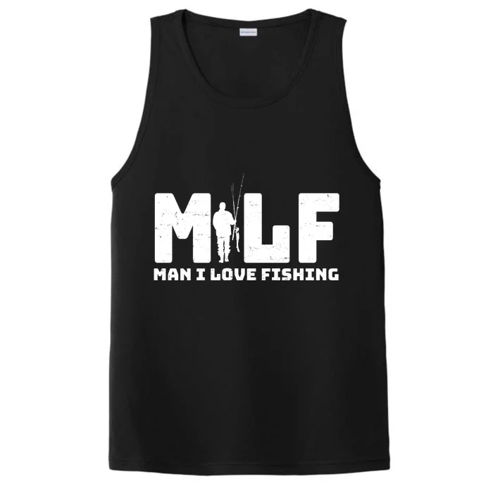 Funny MILF Man I Love Fishing Performance Tank