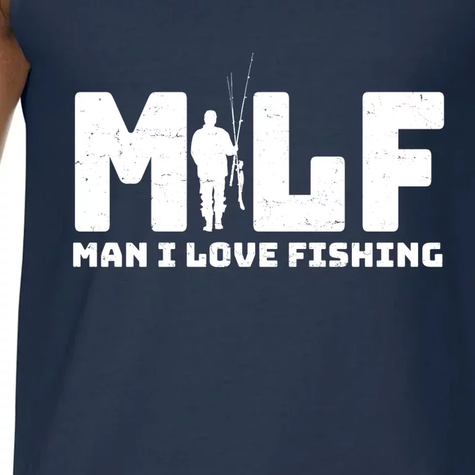Funny MILF Man I Love Fishing Comfort Colors® Tank Top