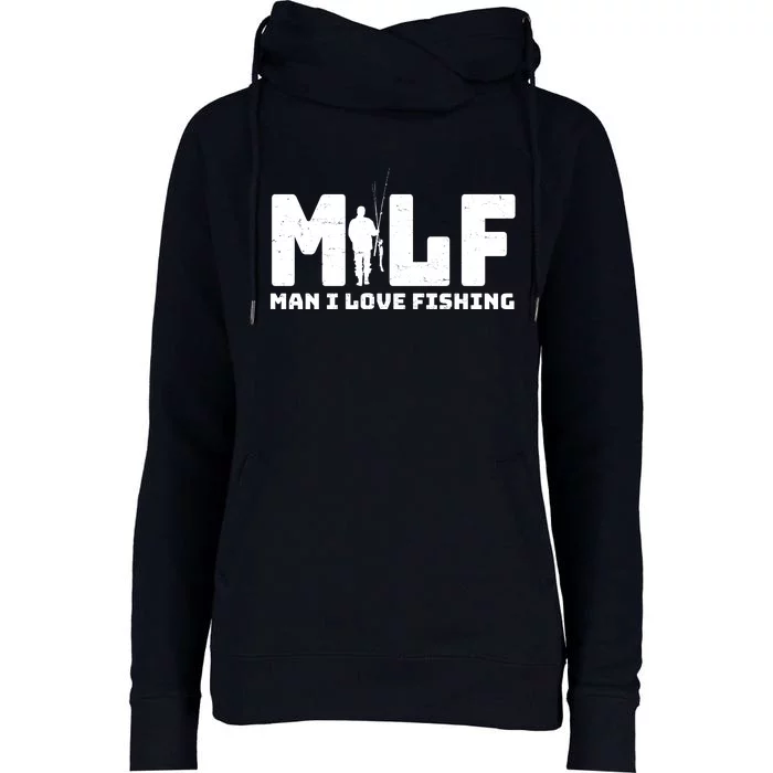 Funny MILF Man I Love Fishing Womens Funnel Neck Pullover Hood