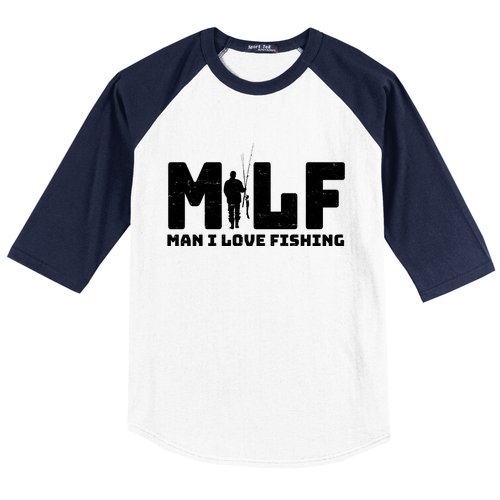 Funny MILF Man I Love Fishing Baseball Sleeve Shirt