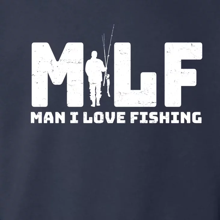 Funny MILF Man I Love Fishing Toddler Hoodie