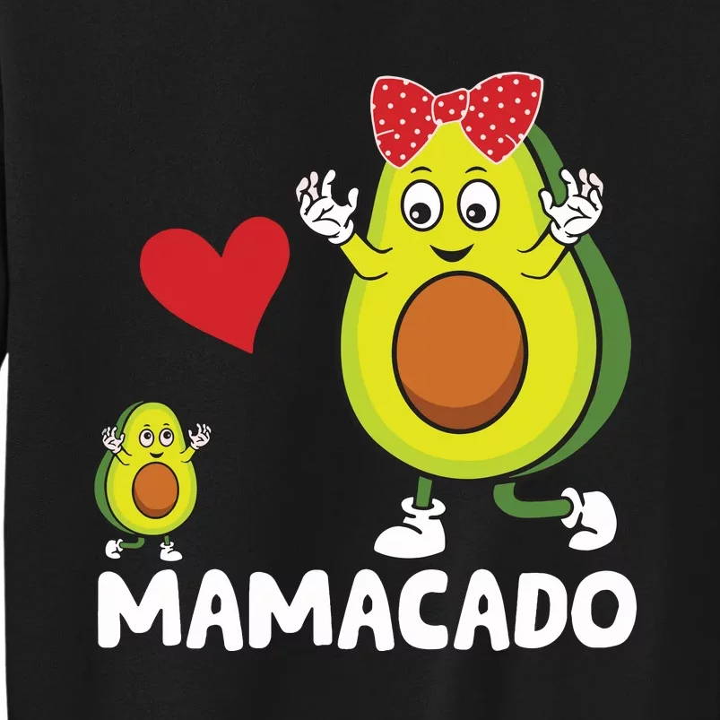 Funny Mama Mom Avocado Mamacado Mothers Day Tall Sweatshirt