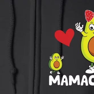 Funny Mama Mom Avocado Mamacado Mothers Day Full Zip Hoodie