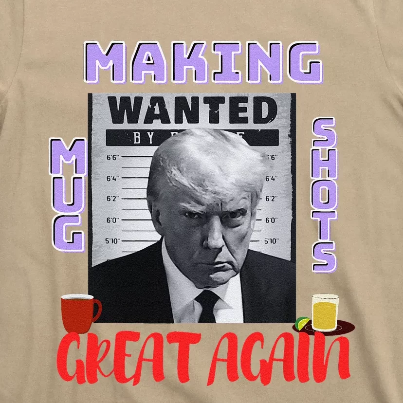 Funny Making Mugshots Great Again Trump 2024 Mugshot President T-Shirt