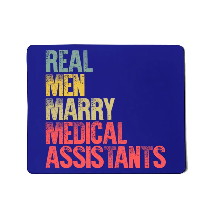 Funny Marriage Meaningful Gift Real Marry Medical Assistants Great Gift Mousepad