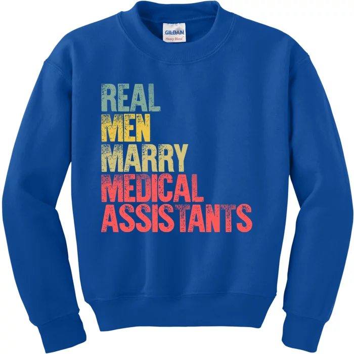 Funny Marriage Meaningful Gift Real Marry Medical Assistants Great Gift Kids Sweatshirt