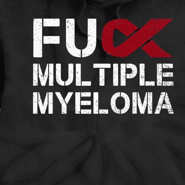 Fuck Multiple Myeloma Awareness Month Ribbon Warrior Fighter Tie Dye Hoodie