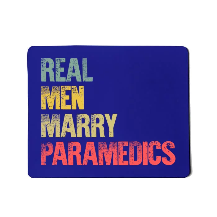 Funny Marriage Meaningful Gift Real Marry Paramedics Groom Gift Mousepad