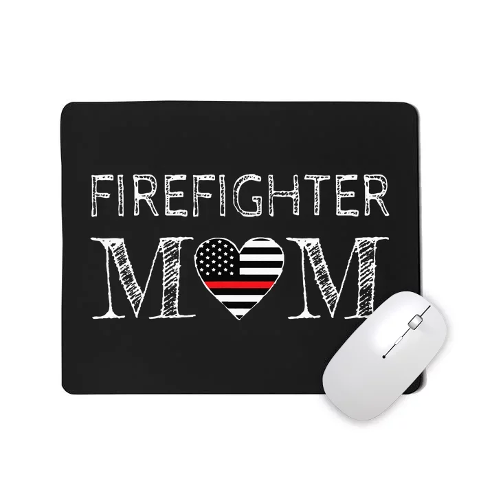 Firefighter Mom Mother Support the Thin Red Line Flag Son Mousepad