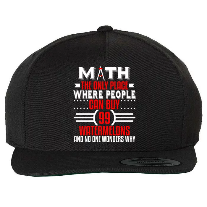 Funny Math Major Teacher Mathematics Engineer 99 Melons Gift Wool Snapback Cap