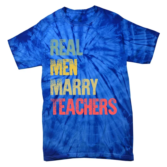 Funny Marriage Meaningful Gift Real Marry Teachers Groom Gift Tie-Dye T-Shirt