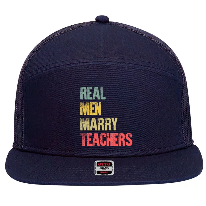 Funny Marriage Meaningful Gift Real Marry Teachers Groom Gift 7 Panel Mesh Trucker Snapback Hat