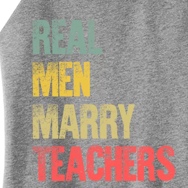 Funny Marriage Meaningful Gift Real Marry Teachers Groom Gift Women’s Perfect Tri Rocker Tank