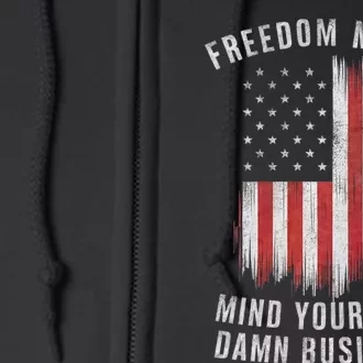 Freedom Means Mind Your Own Damn Business Democrat Liberal Full Zip Hoodie