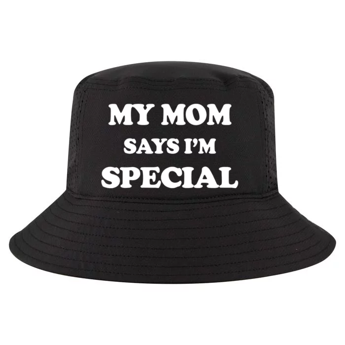 Funny My Mom Says I'm Special for Sons and Daughters Cool Comfort Performance Bucket Hat