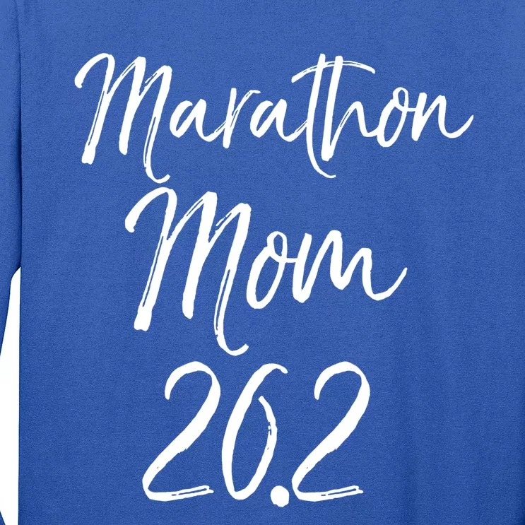 Funny Mother's Marathon Running Gift Marathon Mom 26 2 Great Gift Long Sleeve Shirt