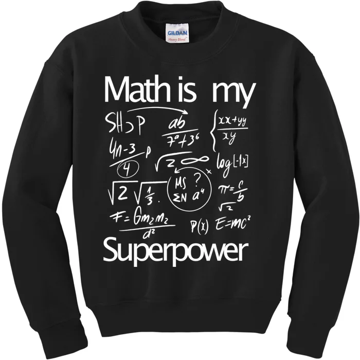 Funny Math Math Is My Superpower Kids Sweatshirt