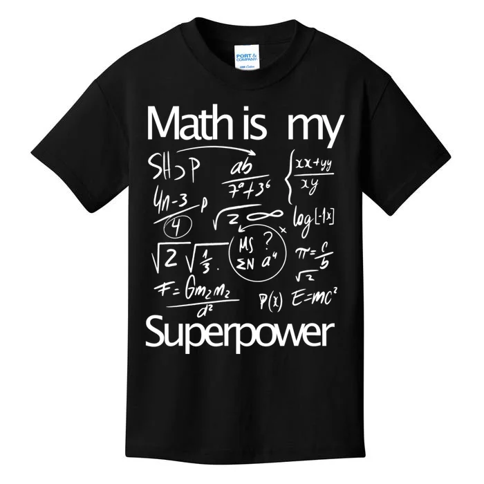 Funny Math Math Is My Superpower Kids T-Shirt