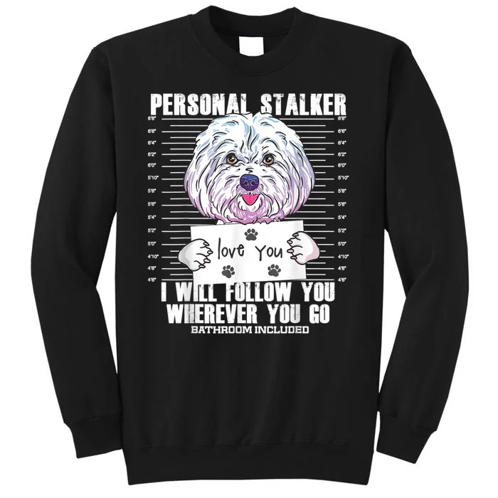 Funny Maltese Malshi Dog Lover Quote Tall Sweatshirt