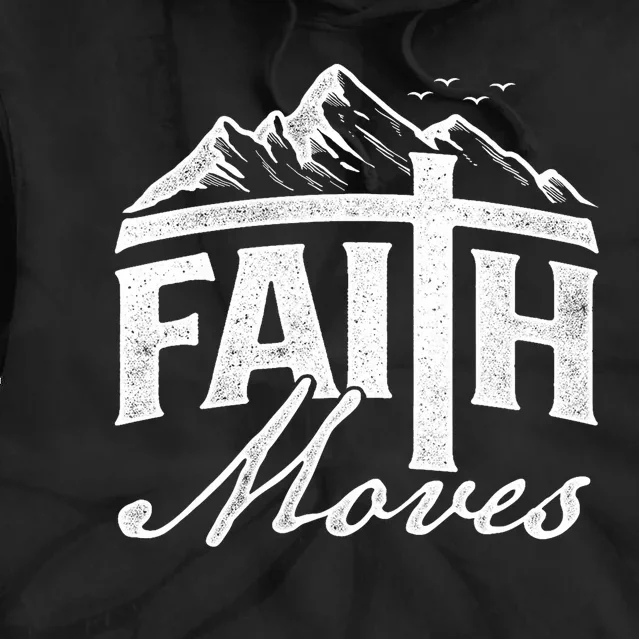 Faith Moves Mountains Jesus Christian Faith Bible Verse Tie Dye Hoodie