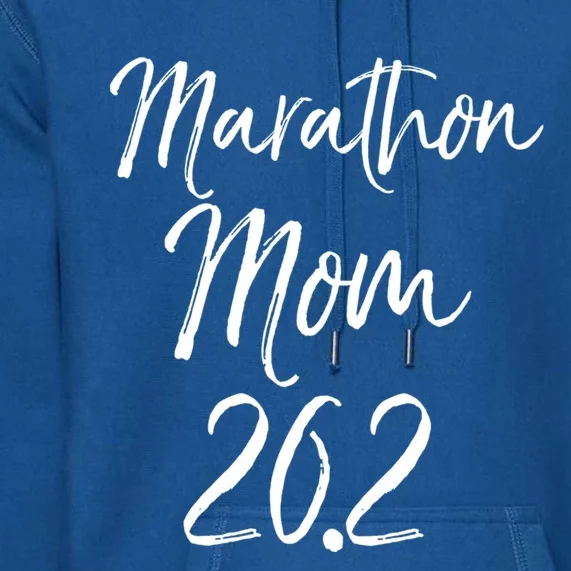 Funny Mother's Marathon Running Gift Marathon Mom 26 2 Gift Premium Hoodie