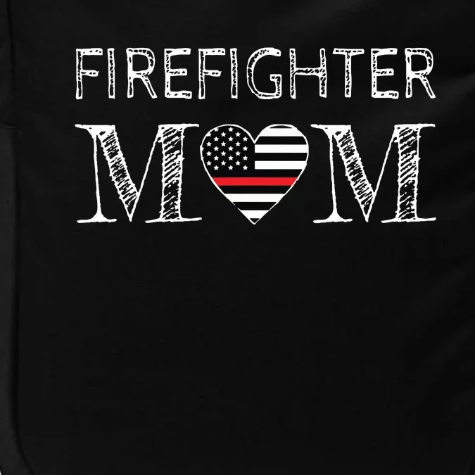 Firefighter Mom Mother Support The Thin Red Line Flag Son Impact Tech Backpack