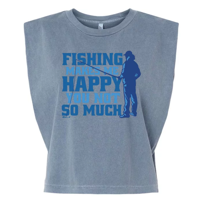 Fishing Makes Me Happy Funny Garment-Dyed Women's Muscle Tee