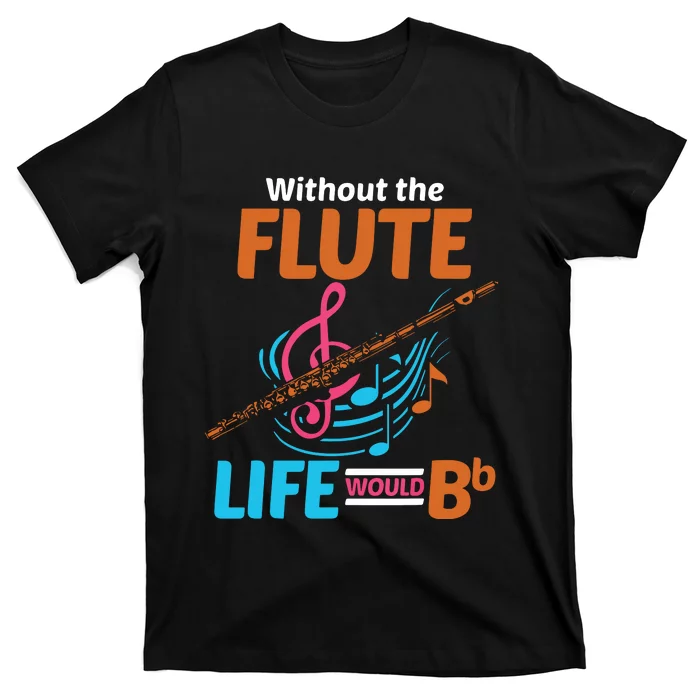 Flutist Musician Musical Instrument Flute T-Shirt