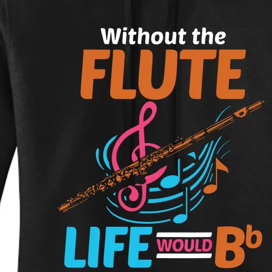 Flutist Musician Musical Instrument Flute Women's Pullover Hoodie