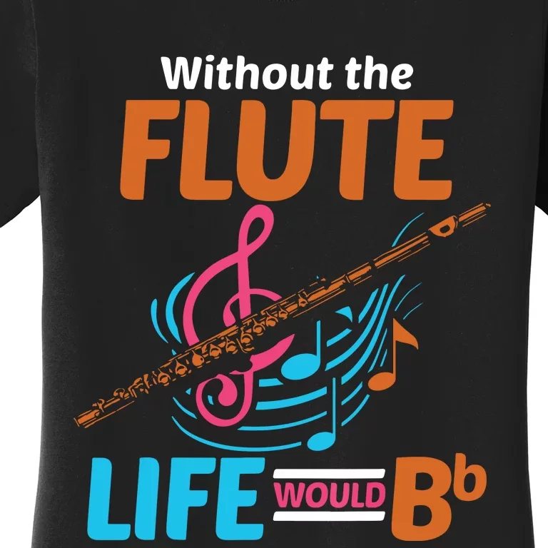 Flutist Musician Musical Instrument Flute Women's T-Shirt