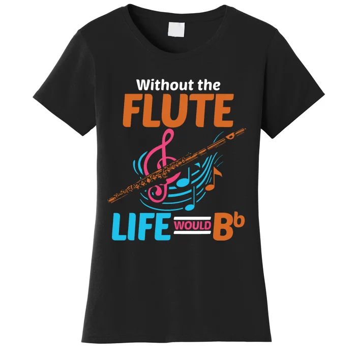 Flutist Musician Musical Instrument Flute Women's T-Shirt