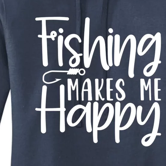 Fishing Makes Me Happy Fishing Hook Perfect Fishing Gift Women's Pullover Hoodie