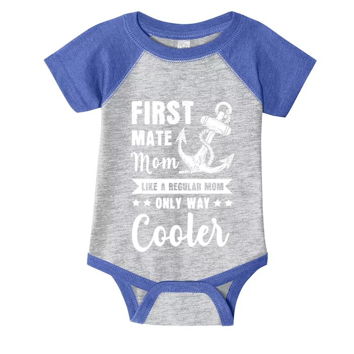 First Mate Mom Like A Regular Mom First Mate Gift Infant Baby Jersey Bodysuit