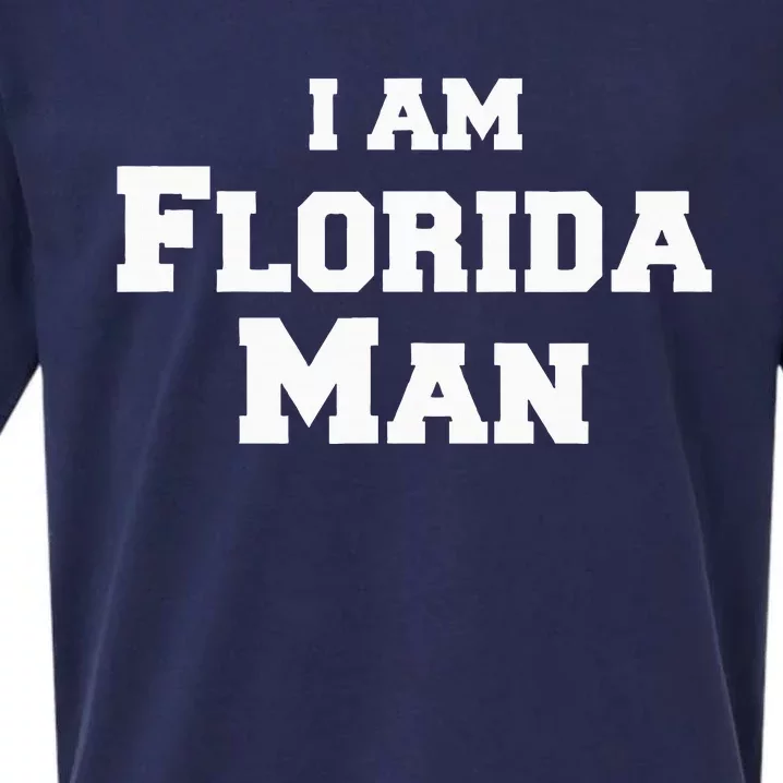 Florida Man Meme I Am Florida Man Sueded Cloud Jersey T-Shirt