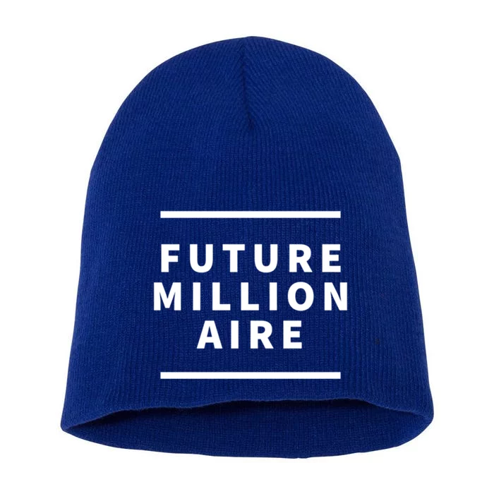 Future Millionaire Motivational Entrepreneur Gift Short Acrylic Beanie