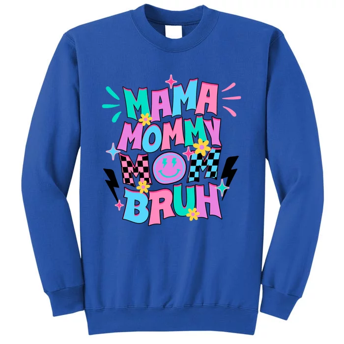 Funny Mama Mommy Mom Bruh Tall Sweatshirt