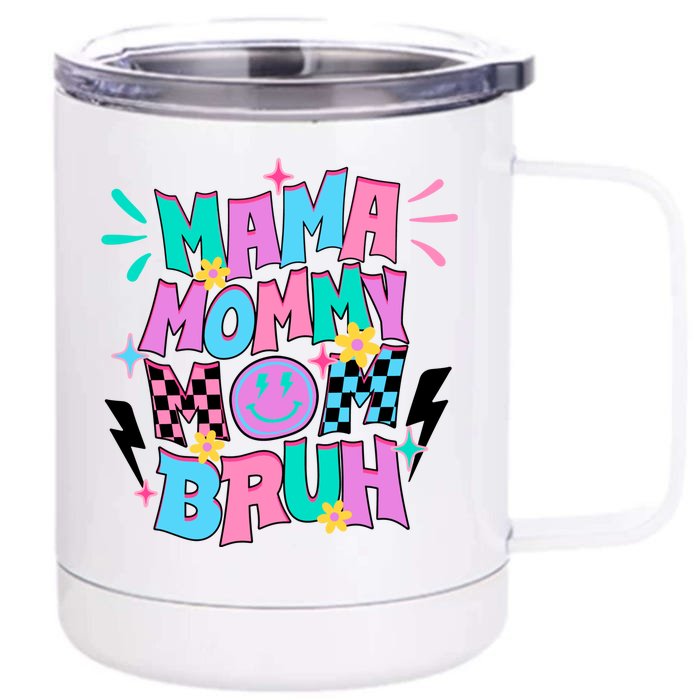 Funny Mama Mommy Mom Bruh Front & Back 12oz Stainless Steel Tumbler Cup