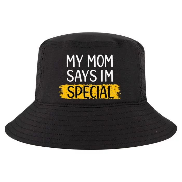 Funny My Mom Says Im Special for Sons Daughters Gifts Cool Comfort Performance Bucket Hat