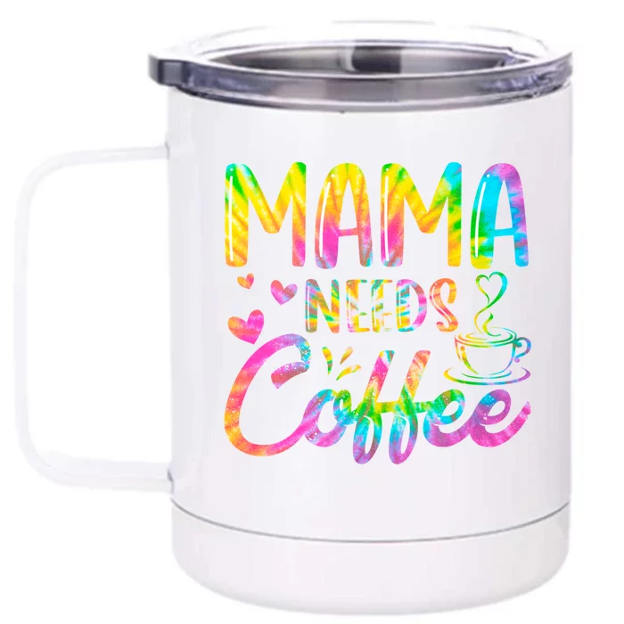 Funny Mommy Mama Needs Coffee Mother's Day Coffee Lover Funny Gift Front & Back 12oz Stainless Steel Tumbler Cup