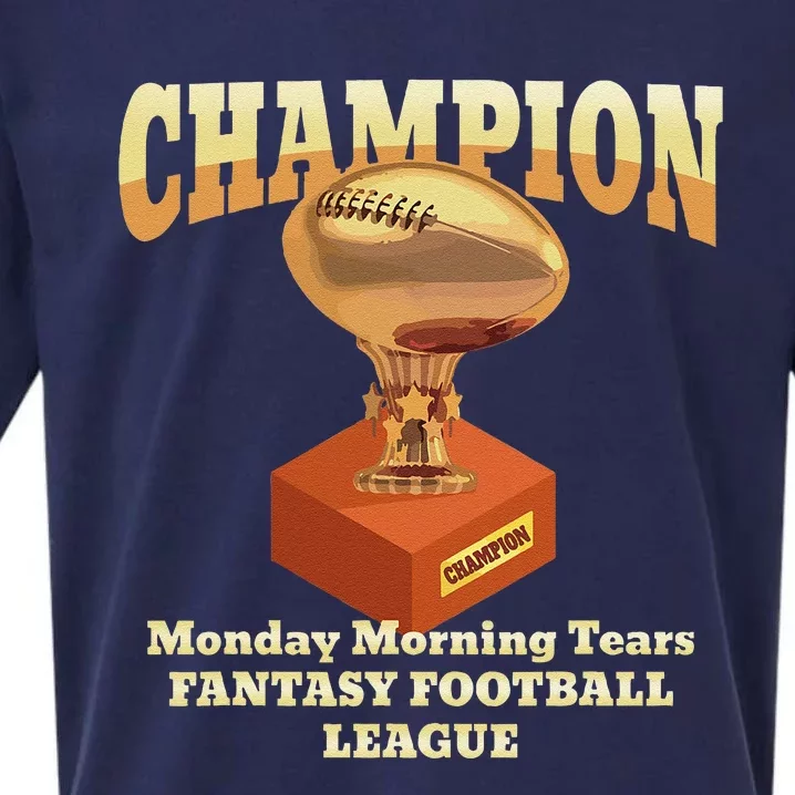 Funny Monday Morning Tears Fantasy Football Champion Sueded Cloud Jersey T-Shirt