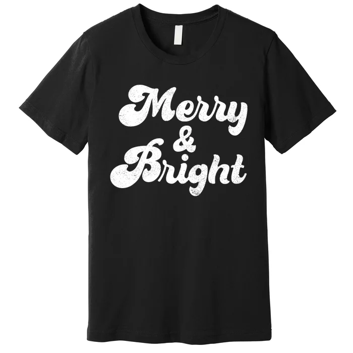 Family Matching Merry And Bright Christmas Top Premium T-Shirt